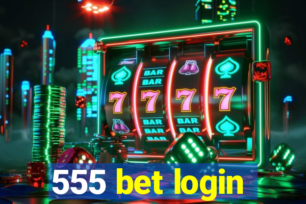 555 bet login